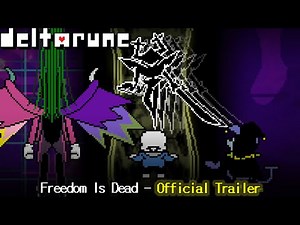 Deltarune - Freedom Is Dead | Official Trailer
