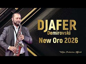 Djafer Demirovski New Oro 2026