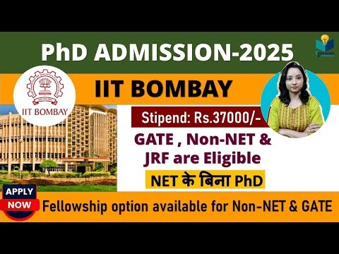 IIT Bombay PhD Admission 2025 || Stipend: Rs.37,000/- || NET & Non NET are eligible