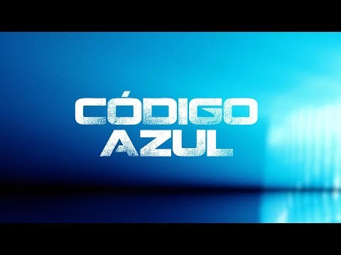 CÓDIGO AZUL PROGRAMA 01 - CONTROL DE SEGURIDAD