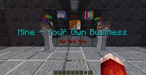 Mine - Your Own Business for Minecraft 1.21.8 Minecraft Map