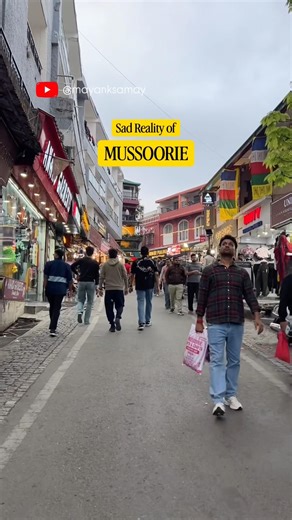 No One Talks About This : MUSSOORIE 🏔️🏞️