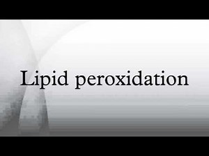 Lipid peroxidation