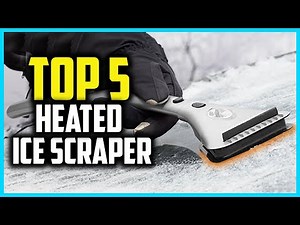 Top 5 Best Heated Ice Scraper in 2025