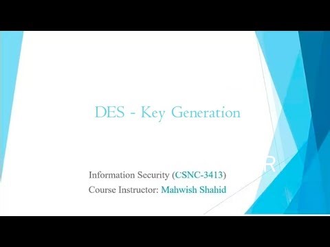 DES - Key Generation - Information Security