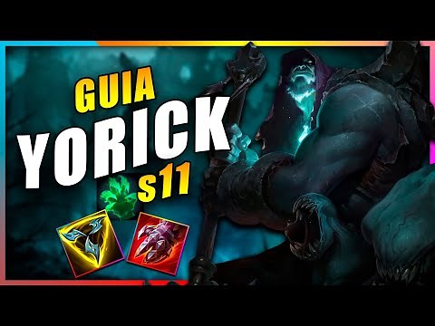YORICK GUIA TOP S11 ✅ Como JUGAR YORICK COMBOS, RUNAS y BUILDS 🚀🚀