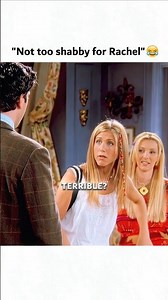 Not too shabby for Rachel 🤣 #shortvideo #comedy #friends #funny