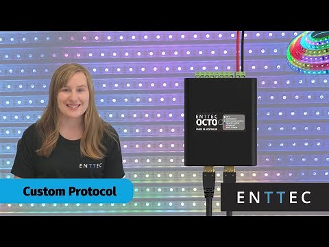How to create Custom Protocols using ENTTEC controllers