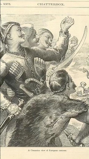 An anecdote about Circassians from 1800, published by Chatterbox,1893. #fyp #circassian #history