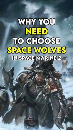 Why You NEED To Choose The SPACE WOLVES