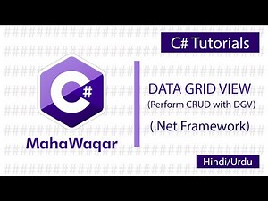 Data Grid View | How to perform CRUD with DGV | C# Tutorials | .Net Framework