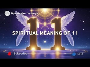 Spiritual Meaning of 11 | Intuition, Alignment, Awakening & Angelic Guidance