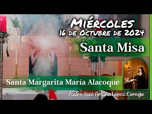 ✅ MISA DE HOY miércoles 16 de Octubre 2024 - Padre Arturo Cornejo