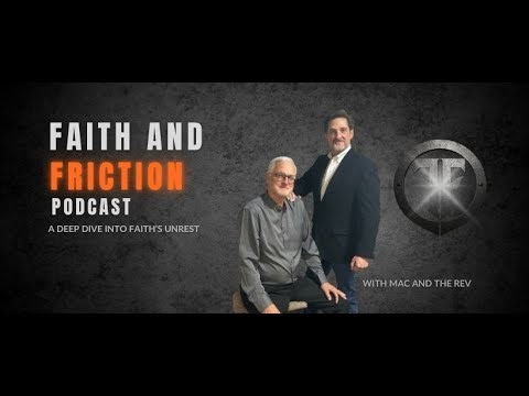 The Genesis of Faith and Friction