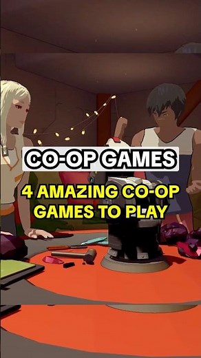 4 AMAZING Co-op Games To Play With Your Partner Or Best Friend!