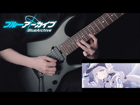 Blue Archive - 6th PV BGM - Guitar Cover