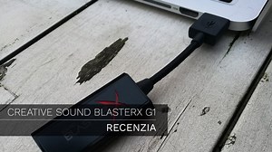 Creative Sound BlasterX G1 - Recenzia