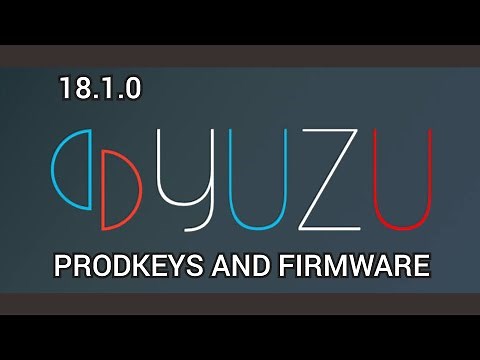 18.1.0 Prod Keys and Firmware - Yuzu/Ryujinx