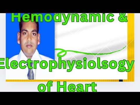Lecture on “ Introduction of Hemodynamic and electrophysiology Heart ❤️