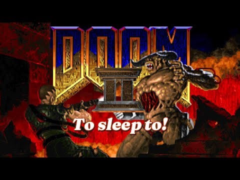 DOOM 2 - GOD MODE - Long-play to sleep to!