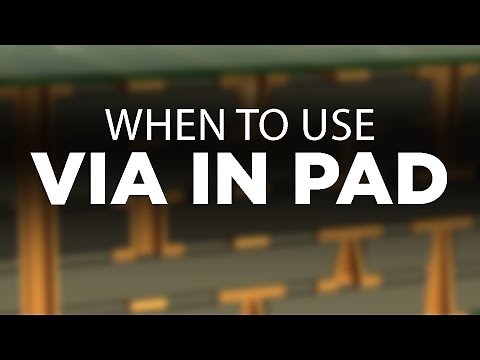 When to Use Via in Pad