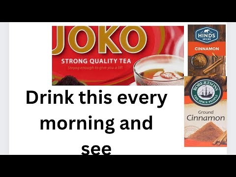 Drink Joko Tea and Cinnamon every morning and watch wonders in your life
