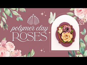 How to Make Polymer Clay Roses | Step-by-Step Tutorial