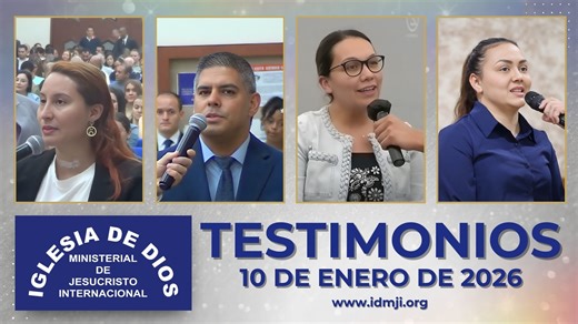 Testimonios 10 de enero de 2026 - Iglesia de Dios Ministerial de Jesucristo Internacional https://idmji.org/testimonios-10-de-enero-de-2026-iglesia-de-dios-ministerial-de-jesucristo-internacional/ | Iglesia de Dios Ministerial de Jesucristo Internacional