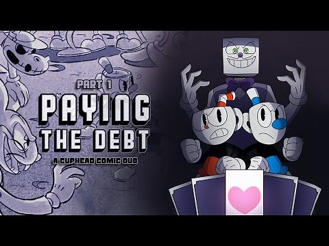 Paying the Debt - Part 1 (Cuphead Comic Dub)