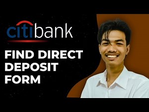 How To Find CITI Bank Direct Deposit Form