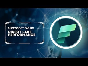 Microsoft Fabric: Direct Lake Performance