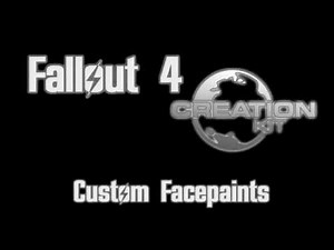 Fallout 4 Creation Kit - Custom Facepaint