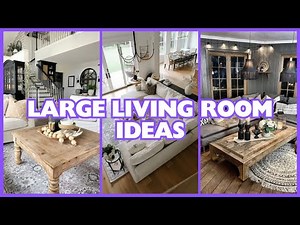 LARGE LIVING ROOM DECORATING IDEAS | BIG LIVING ROOM MAKEOVER | HUGE LIVING ROOM DESIGN IDEAS 2023