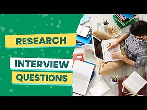 Research Interview Questions (with answers & tips)