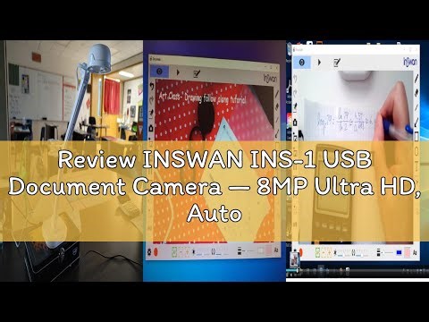 Review INSWAN INS-1 USB Document Camera — 8MP Ultra HD, Auto Focus, LED , Built-in Mic, Windows, Mac