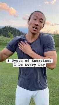 5 Types of Exercises I Do Every Day