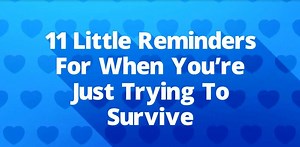 9.3M views · 165K shares | 11 Little Reminders For When You Are Just Trying To Survive <3 | The Law Of Attraction | Facebook
