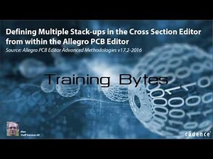 Defining Multiple Stack ups from the Cross Section Editor from within the Allegro PCB Editor