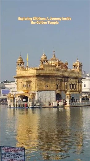 Exploring Sikhism: A Journey Inside the Golden Temple