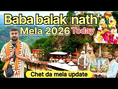 Baba Balak Nath Mela 2026 new video Update | Darshan & Crowd Vlog | Shivam To Explore