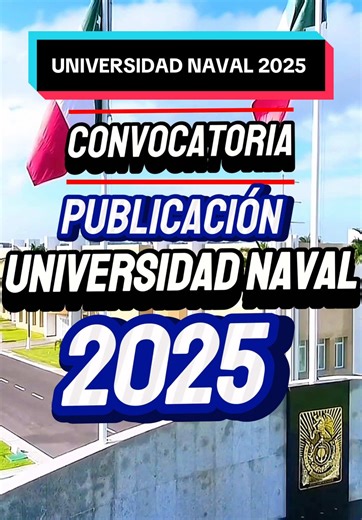 Convocatoria Universidad Naval 2025