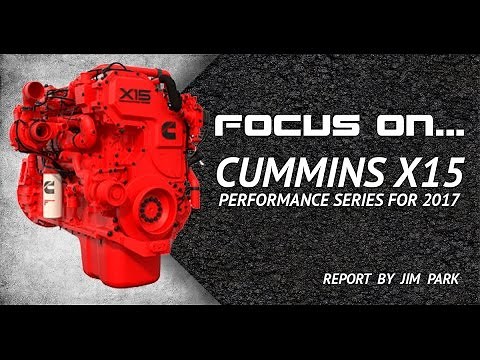 Focus On... Cummins X15 Pt 3: Performance Series