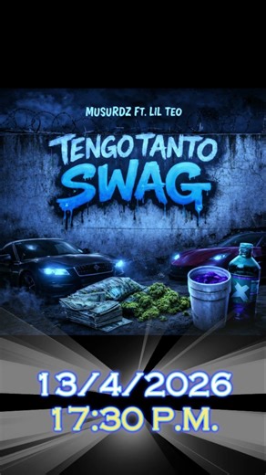 PROXIMAMENTE: Tengo Tanto Swag Ft. Lil Teo