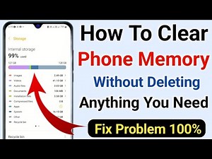 How To Clear Your Phone Memory Without Deleting Anything You Need | Deleted Unnecessary