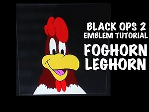 Foghorn Leghorn emblem tutorial Black ops 2