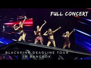 [4K]Full Concert - Blackpink [Fancam] Deadline Tour in Bangkok 20251025