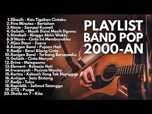 LAGU INDONESIA 2000an FULL ALBUM | LAGU BAND POP INDONESIA HITS NOSTALGIA | Playlist Galau