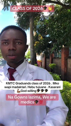 KMTC CLASS OF 2026 . Just say hi👋 . Congratulations by the way💯🙏🏾🎓 #fypシ #fypシ゚ #foryoupage #foryou #viral @KMTC_Official @OjukaaCore ✨