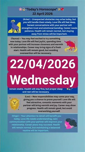 22 April 2026 💫💐"Today's Horoscope"✨🌸💖