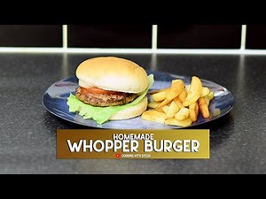 Homemade Whopper Burger | Just Like Burger King Whopper | Quick and Easy
